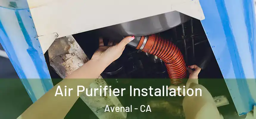  Air Purifier Installation Avenal - CA