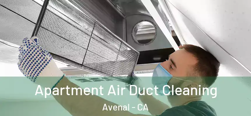  Apartment Air Duct Cleaning Avenal - CA
