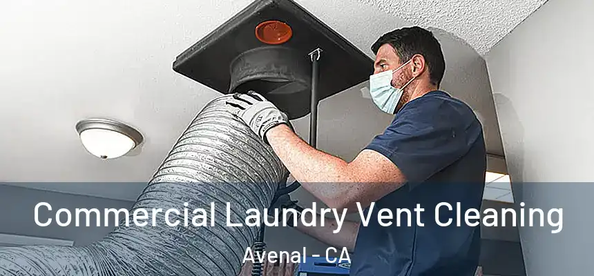  Commercial Laundry Vent Cleaning Avenal - CA