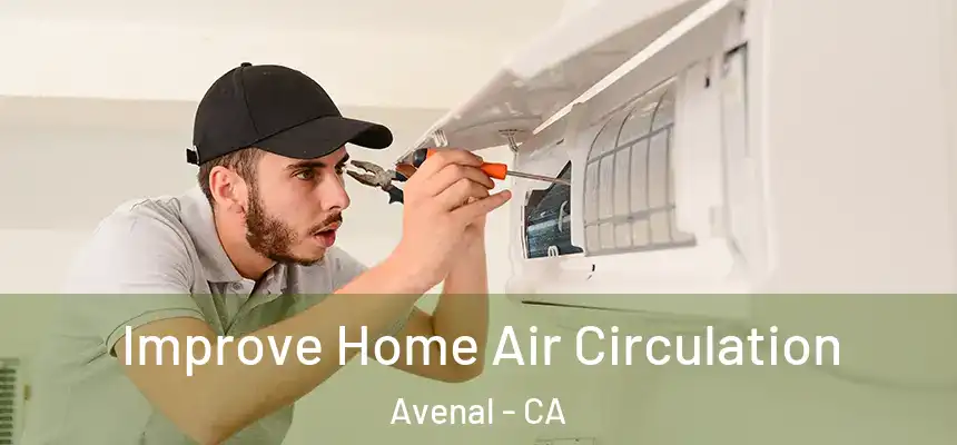  Improve Home Air Circulation Avenal - CA