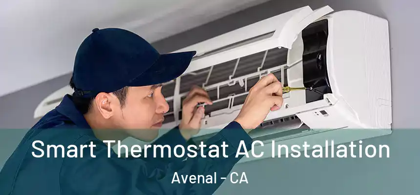  Smart Thermostat AC Installation Avenal - CA